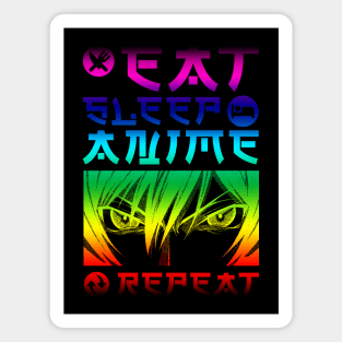 EAT SLEEP ANIME REPEAT Magnet